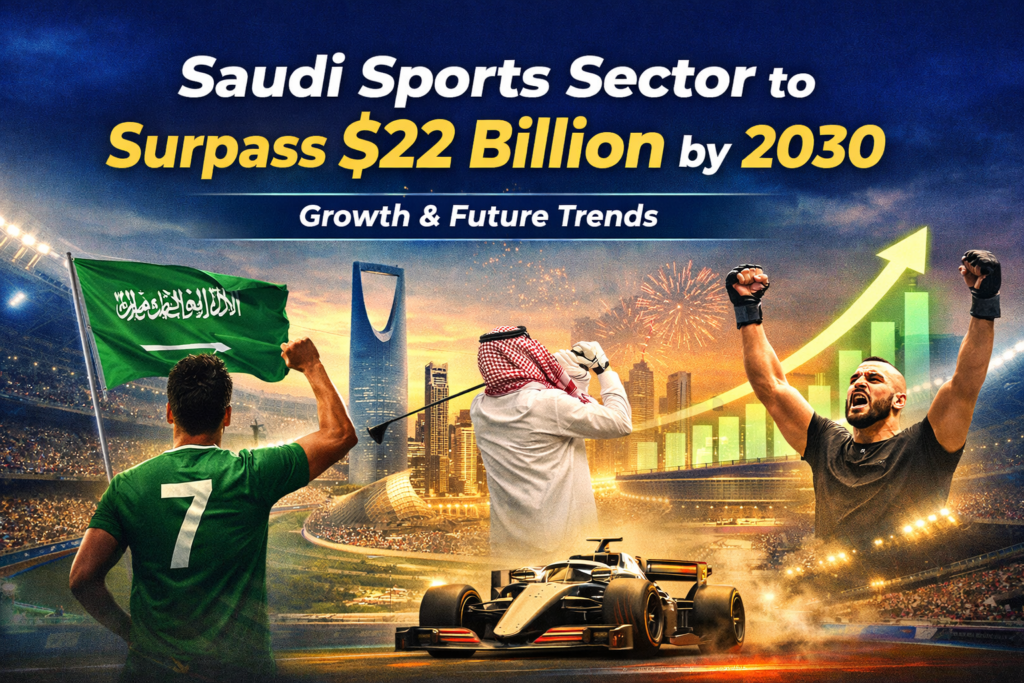 Saudi Sports Sector to Surpass $22 Billion by 2030 | Growth & Future Trends